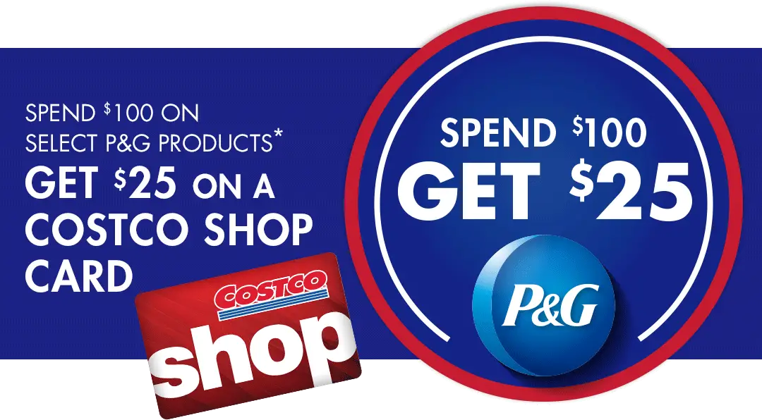 Costco P G Buy 100 Get 25 Shop Card Deal Costco Insider